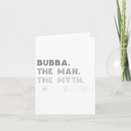 Bubba der Mann der Mythos der Legende Coole Bubba Karte (Vorderseite)