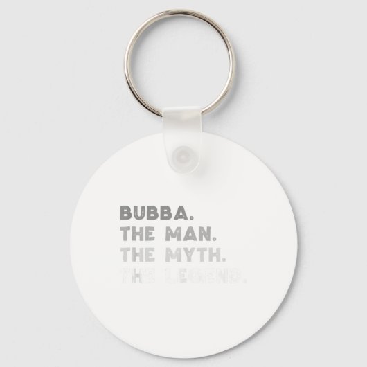 Bubba der Mann der Mythos der Legende Coole Bubba Schlüsselanhänger (Vorderseite)