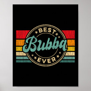 Bubba Ever Vintage Retro Vatertagsgeschenk Poster