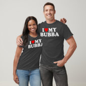 Bubba I Liebe My Bubba T-Shirt (Unisex)