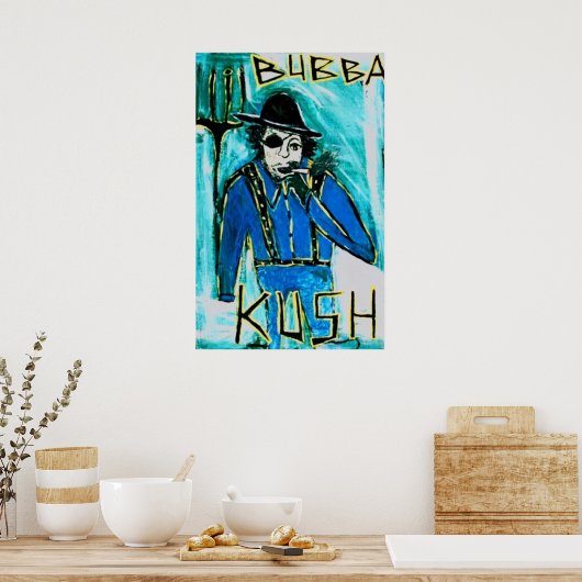 BUBBA KUSH POSTER (Küche)