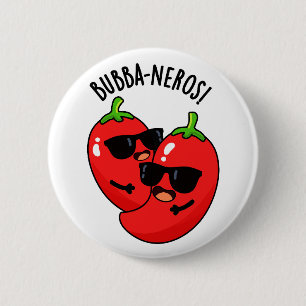 Bubba-neros Funny Habanero Pun Button