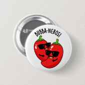 Bubba-neros Funny Habanero Pun Button (Vorne & Hinten)