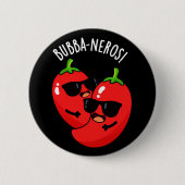 Bubba-neros Funny Habanero Pun Dark BG Button (Vorderseite)