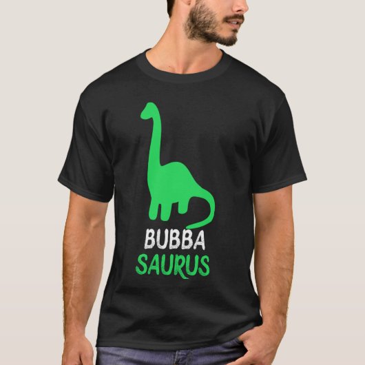 Bubba-Saurus Dino Dinosaurier BubbaSaurus Cool Lus T-Shirt (Vorderseite)