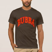 Bubba T-Shirt (Vorderseite)