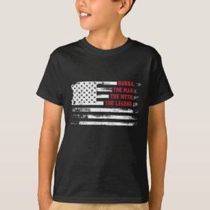 Bubba The Man Myth Legend USA Fahne Vater Tag gi T-Shirt