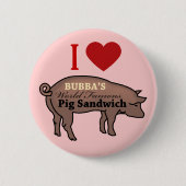 BUBBA'S PIG SANDWICH BUTTON (Vorderseite)