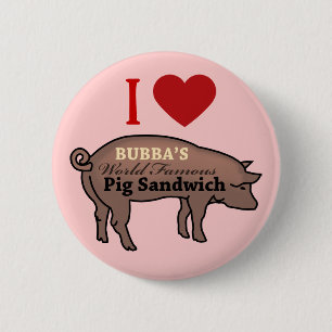 BUBBA'S PIG SANDWICH BUTTON