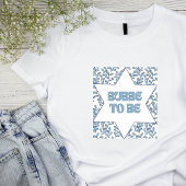 "Bubbe to Be" Neues Oma Modernes jüdisches Niedlic T-Shirt