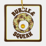Bubble and Squeak Brunch UK British Food Cuisine Keramikornament<br><div class="desc">Das Design der Feinschmecker zeigt eine originelle Markerabbildungen von "Blase and Squeak",  einem klassischen britischen Lebensmittel,  das aus Kohl und Kartoffeln besteht und mit einem Ei überzogen ist.</div>