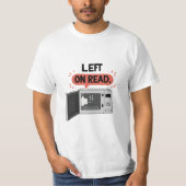 Bubble Graphic T-Shi "Verlassen on Read" Microwave T-Shirt (Vorderseite)