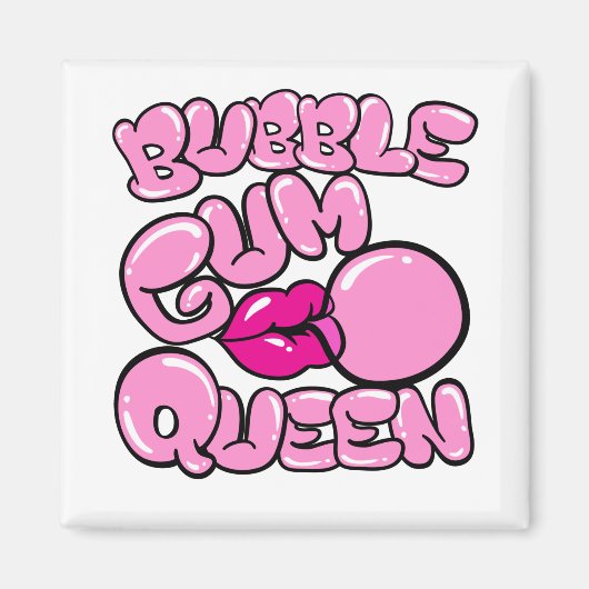 Bubble Gum Queen Bubblegum Magnet (Vorne)