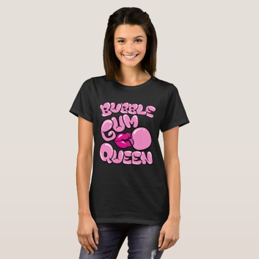 Bubble Gum Queen T-Shirt (Vorne ganz)