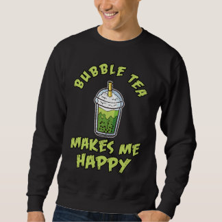 Bubble Tea Beads Bubble Tea Makes Me Happy Boba Bu Sweatshirt