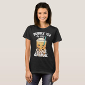 Bubble Tea Is My Spirit Animal  3 T-Shirt (Vorne ganz)