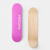Bubblegum Pink Moderner Name | Stilvolle Trendy Skateboard (Vorderseite)