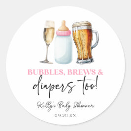 Bubbles Brews and Diapers Too! Baby Shower Runder Aufkleber