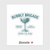 Bubbly Brigade Funkel & Trink Gesellschaft Aufkleber (Blatt)
