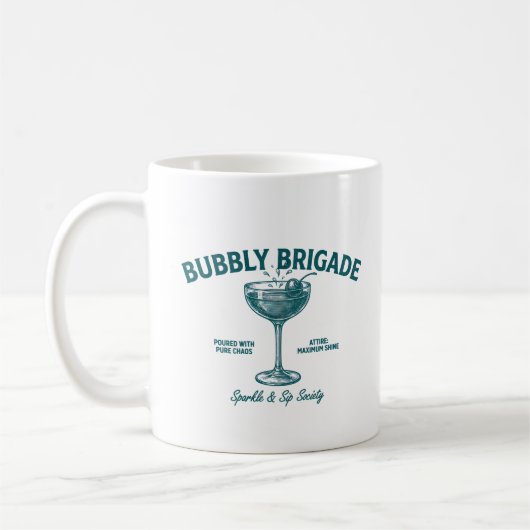 Bubbly Brigade Funkel & Trink Gesellschaft Kaffeetasse (Links)