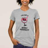 Bubbly Personality - Fun Wine Lover Shirt (Vorderseite)