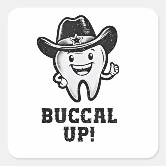 Buccal Up Zahnarzt Cowboy Teeth Funny Quadratischer Aufkleber (Vorderseite)