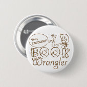 Buch Cowboy Lustiger Bibliothekar Button (Vorne & Hinten)