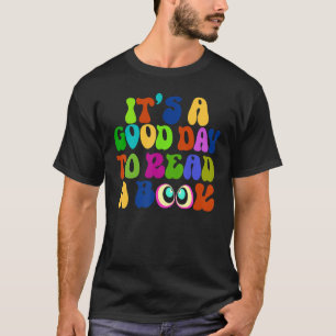 Buch Ein guter Tag, um einen Buchmacher zu lesen 1 T-Shirt