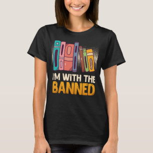 Buch I m with Banned Bookworm Reading Book fa T-Shirt