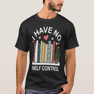 Buch Ich habe keine Kontrolle T-Shirt