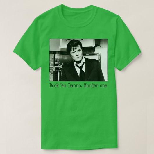 Buch ihn Danno TShirt (Design vorne)