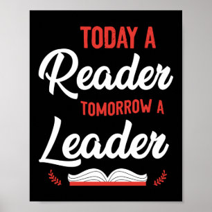 Buch lesen Heute ein Leser Morgen ein Führer Poster