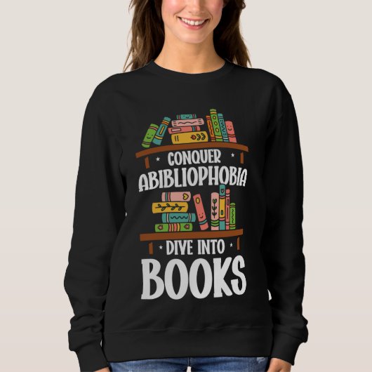 Buch Lover Bookworm Abibliophobia Sweatshirt (Vorderseite)