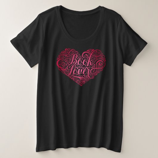 Buch Lover Calligraphy Heart Große Größe T-Shirt (Design vorne)