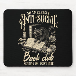 Buch Lover Reading Bookish Shamelessly Anti-Social Mousepad