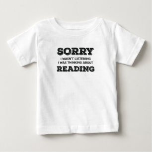 Buch Lover Sorry, dass ich nicht gehört habe darüb Baby T-shirt