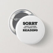 Buch Lover Sorry, dass ich nicht gehört habe darüb Button (Vorne & Hinten)