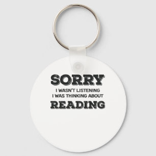 Buch Lover Sorry, dass ich nicht gehört habe darüb Schlüsselanhänger