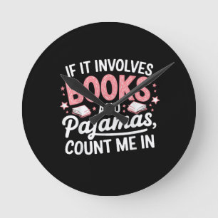 Buch & Pyjama Humorvoller Bücherliebhaber Lustiges Runde Wanduhr