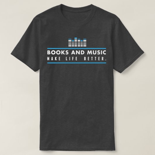 Buch und Musik verbessern T-Shirt (Design vorne)