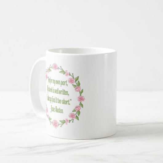 Buch-Zitat Janes Austen - rosa Rosen Kaffeetasse (Vorderseite Links)