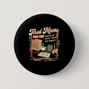 Buchclub für müde Mütter Retro-Design lustiges Les Button