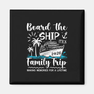 Buchen Sie das Schiff, es ist ein Familientrip 202 Magnet