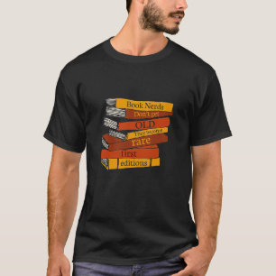 Buchen Sie Nerd werden nicht alt, sie werden selte T-Shirt
