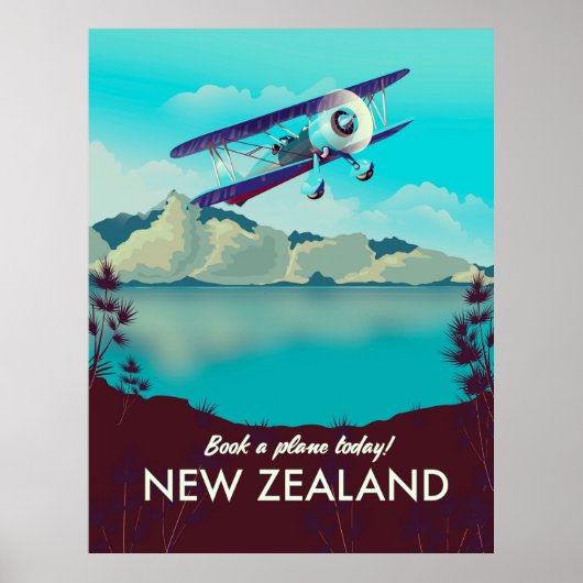 Buchen Sie noch heute ein Flugzeug! Neuseeland Poster (Vorne)