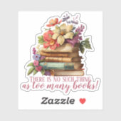 Buchen Sie zu viele Bücher mit Blumenschnitt Aufkleber (Blatt)