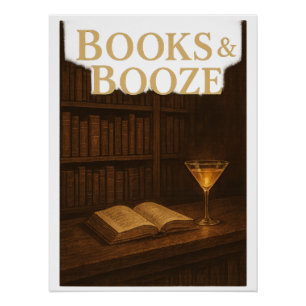 Bücher & Alkohol für Barliebhaber Poster