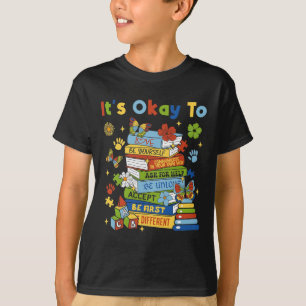 Bücher Autismus-Bewusstsein Kokette Es Ist Ok Für  T-Shirt