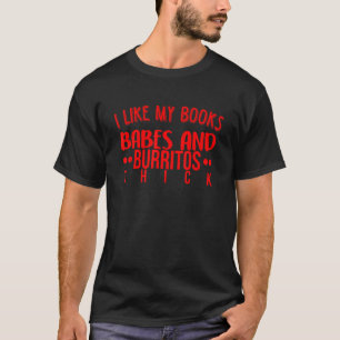 Bücher Babes Burritos Booklover Bookworm Single Th T-Shirt