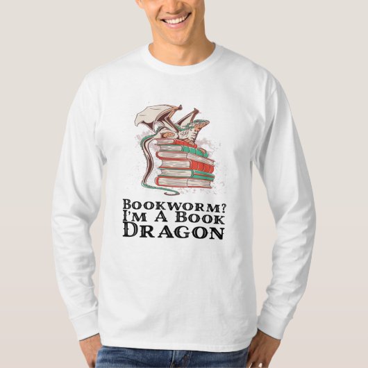 Bücher - Bücherwurm? Ich bin Buchdrache T-Shirt (Vorderseite)